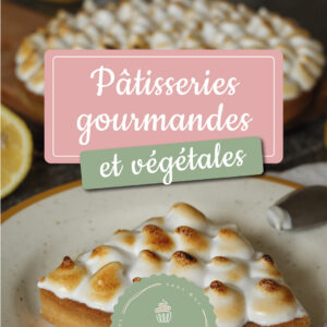 E-book : Pâtisseries gourmandes et végétales