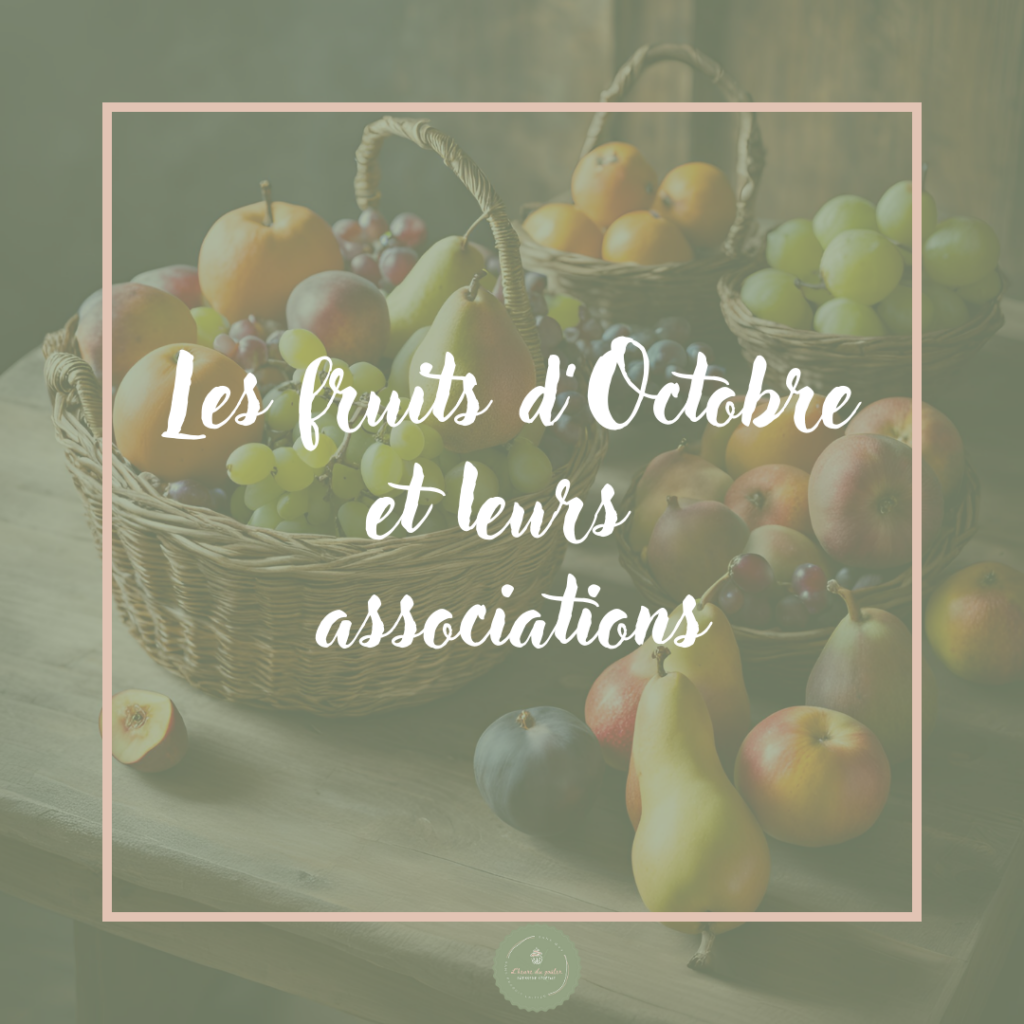 fruits octobre associations automne desserts gateaux patisserie